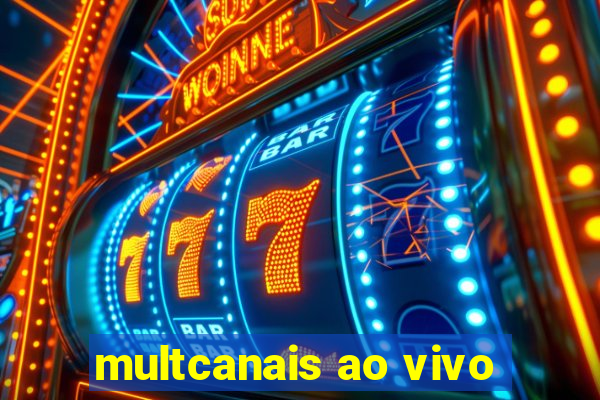 multcanais ao vivo